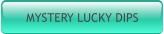 MYSTERY LUCKY DIPS