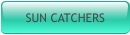 SUN CATCHERS