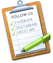 FOLLOW US FACEBOOK	 INSTAGRAM HEIST APP