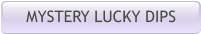 MYSTERY LUCKY DIPS